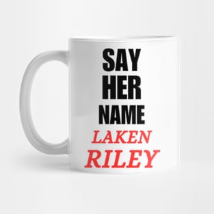 Say Her Name Laken Riley Mug